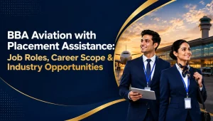 BBA aviation write placement assistance job roles career scope & industry opportunities